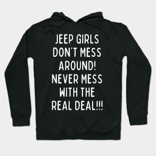 Jeep girls don't mess around! Hoodie